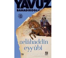 Selahaddin Eyyubi - Yavuz Bahadıroğlu - Nesil Yayınları