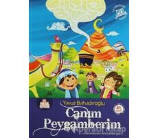 Canım Peygamberim - Yavuz Bahadıroğlu - Nesil Çocuk Yayınları