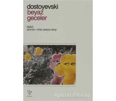 Beyaz Geceler Başkasının Karısı - Fyodor Mihayloviç Dostoyevski - Varlık Yayınları