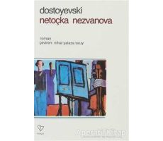 Netoçka Nezvanova - Fyodor Mihayloviç Dostoyevski - Varlık Yayınları