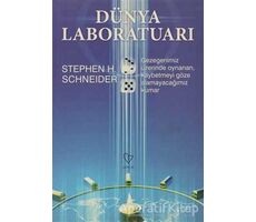 Dünya Laboratuarı - Stephen H. Schneider - Varlık Yayınları