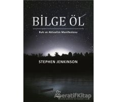 Bilge Öl - Stephen Jenkinson - Varlık Yayınları