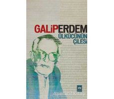 Ülkücünün Çilesi - Galip Erdem - Ötüken Neşriyat