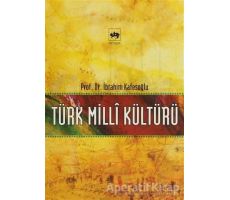 Türk Milli Kültürü - İbrahim Kafesoğlu - Ötüken Neşriyat