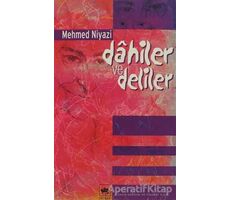 Dahiler ve Deliler - Mehmed Niyazi - Ötüken Neşriyat