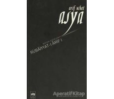 Rübaiyyat-ı Arif 1 - Arif Nihat Asya - Ötüken Neşriyat