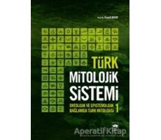 Türk Mitolojik Sistemi 1 - Fuzuli Bayat - Ötüken Neşriyat