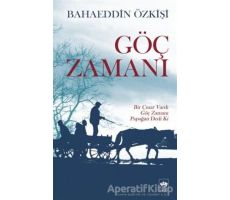 Göç Zamanı - Bahaeddin Özkişi - Ötüken Neşriyat