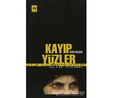 Kayıp Yüzler - Emir Kalkan - Ötüken Neşriyat