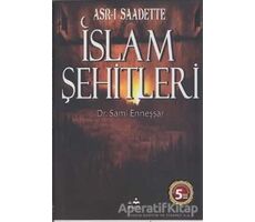 Asr-ı Saadette İslam Şehitleri - Sami Enneşşar - Ailem Yayınları