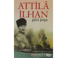 Gazi Paşa - Attila İlhan - İş Bankası Kültür Yayınları