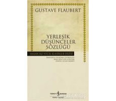 Yerleşik Düşünceler Sözlüğü - Gustave Flaubert - İş Bankası Kültür Yayınları