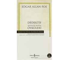 Dedektif Auguste Dupin Öyküleri - Edgar Allan Poe - İş Bankası Kültür Yayınları