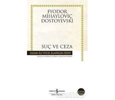 Suç ve Ceza - Fyodor Mihayloviç Dostoyevski - İş Bankası Kültür Yayınları