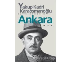 Ankara - Yakup Kadri Karaosmanoğlu - İletişim Yayınevi