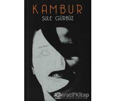 Kambur - Şule Gürbüz - İletişim Yayınevi