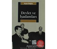 Devlet ve İşadamları - Ayşe Buğra - İletişim Yayınevi