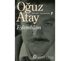 Eylembilim - Oğuz Atay - İletişim Yayınevi