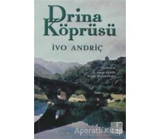 Drina Köprüsü - İvo Andriç - İletişim Yayınevi