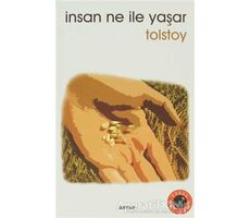 İnsan Ne İle Yaşar - Lev Nikolayeviç Tolstoy - Beyan Yayınları