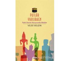 Putlar Yıkılırken - Vejdi Bilgin - Beyan Yayınları