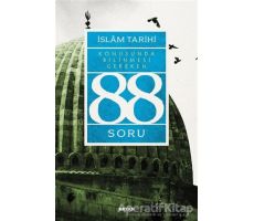 İslam Tarihi Konusunda Bilinmesi Gereken 88 Soru - Adem Apak - Beyan Yayınları