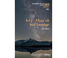 Hz. Musab bin Umeyr - Ali Aksu - Beyan Yayınları