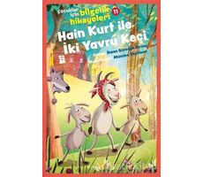 Hain Kurt İle İki Yavru Keçi - Çocuklar İçin Bilgelik Hikayeleri 11