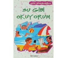 Su Gibi Okuyorum - Aziz Sivaslıoğlu - Özyürek Yayınları