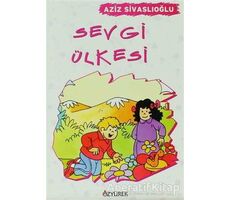 Sevgi Ülkesi - Aziz Sivaslıoğlu - Özyürek Yayınları