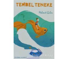 Tembel Teneke - Mehmet Güler - Özyürek Yayınları