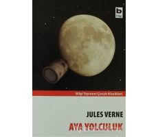 Aya Yolculuk - Jules Verne - Bilgi Yayınevi