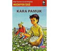 Kara Pamuk - Muzaffer İzgü - Bilgi Yayınevi