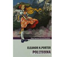 Pollyanna - Eleanor H. Porter - Bilgi Yayınevi