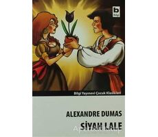 Siyah Lale - Alexandre Dumas - Bilgi Yayınevi