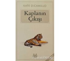 Kaplanın Çıkışı - Kate DiCamillo - Arkadaş Yayınları
