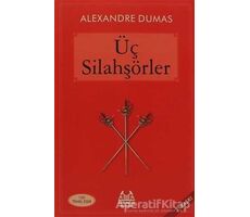 Üç Silahşörler - Alexandre Dumas - Arkadaş Yayınları