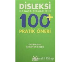 Disleksi ile Başa Çıkmak için 100 Pratik Öneri - Shannon Green - Arkadaş Yayınları