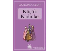 Küçük Kadınlar - Louisa May Alcott - Arkadaş Yayınları