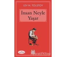 İnsan Neyle Yaşar - Lev Nikolayeviç Tolstoy - Arkadaş Yayınları