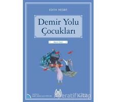 Demir Yolu Çocukları - Edith Nesbit - Arkadaş Yayınları