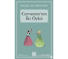 Cervantes’ten İki Öykü - Miguel de Cervantes Saavedra - Arkadaş Yayınları