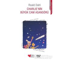 Charlie’nin Büyük Cam Asansörü - Roald Dahl - Can Çocuk Yayınları