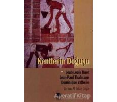 Kentlerin Doğuşu - Jean Louis Huot - İmge Kitabevi Yayınları