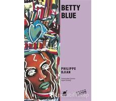 Betty Blue - Philippe Djian - Ayrıntı Yayınları