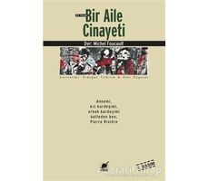 19. Yüzyılda Bir Aile Cinayeti - Michel Foucault - Ayrıntı Yayınları