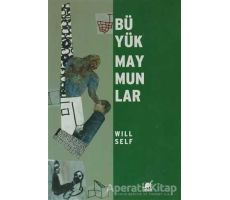 Büyük Maymunlar - Will Self - Ayrıntı Yayınları