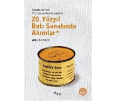 20. Yüzyıl Batı Sanatında Akımlar - Ahu Antmen - Sel Yayıncılık