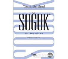 Soğuk - Thomas Bernhard - Sel Yayıncılık