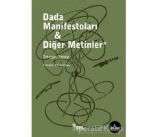 Dada Manifestoları - Diğer Metinler - Tristan Tzara - Sel Yayıncılık
